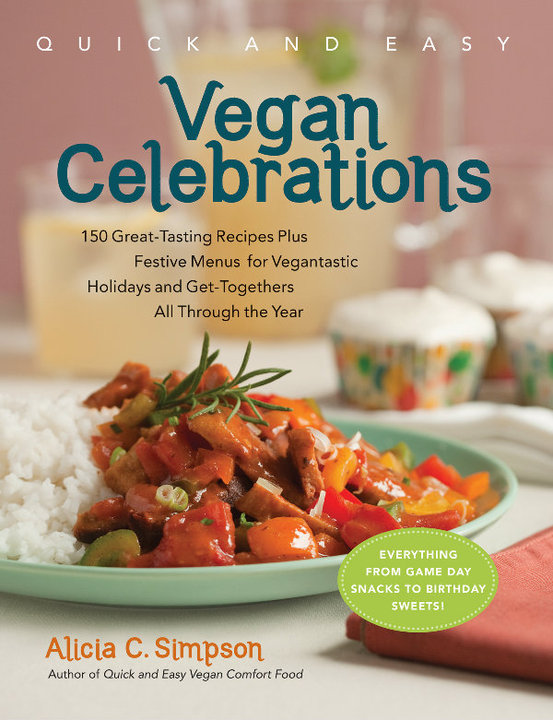Alicia Simpson, Quick & Easy Vegan Celebrations, and Travel Tips & Recommendations for Compassionate Eating: Las Vegas